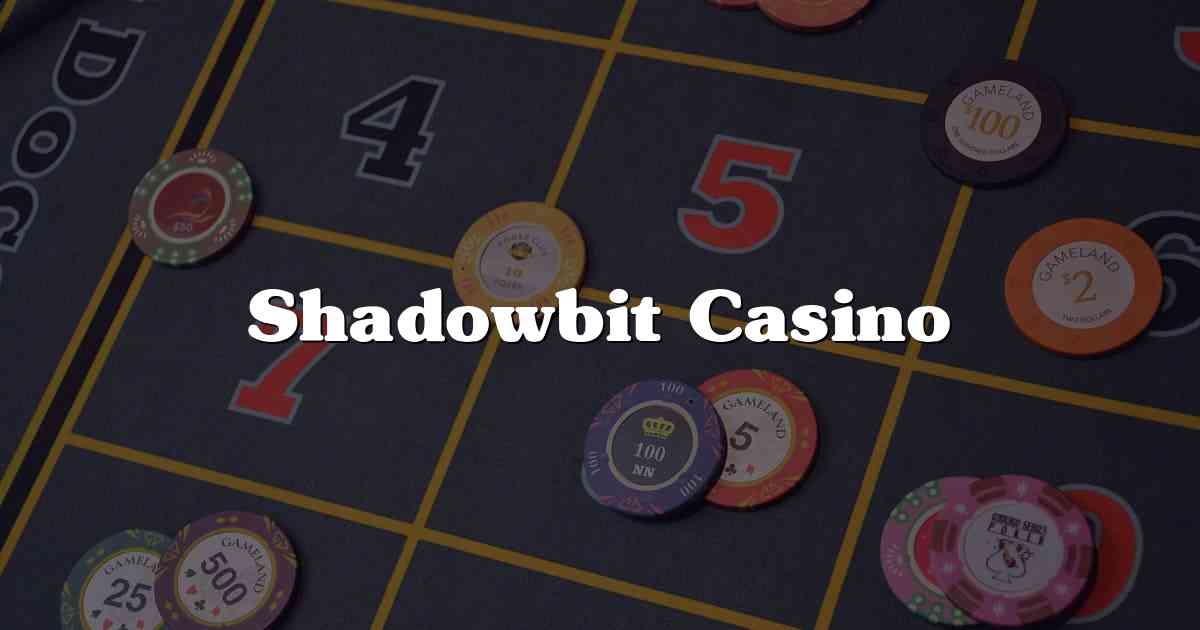 Shadowbit Casino